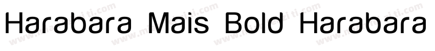 Harabara Mais Bold Harabara Mais B字体转换